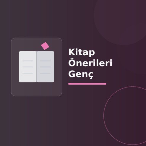 Üzerinde “Kitap Önerileri Genç” yazan, koyu degrade zeminde stilize açık kitap, sayfa çizgileri ve modern geometrik şekiller bulunan dijital yayıncılık görseli.