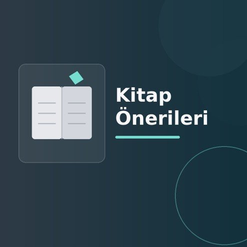 Üzerinde “Kitap Önerileri” yazan, koyu degrade zeminde stilize açık kitap, sayfa çizgileri ve modern geometrik şekiller bulunan dijital yayıncılık görseli.