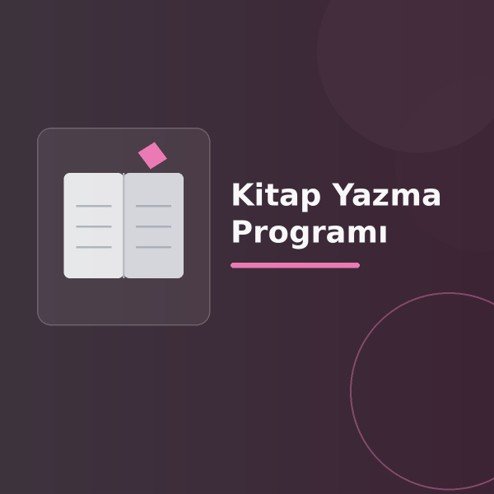 Üzerinde “Kitap Yazma Programı” yazan, koyu degrade zeminde stilize açık kitap, sayfa çizgileri ve modern geometrik şekiller bulunan dijital yayıncılık görseli.